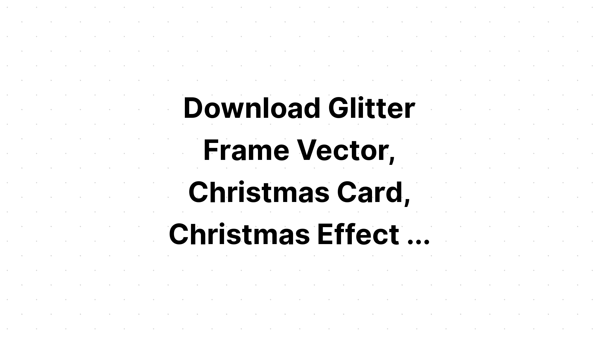 Download Gold Glitter Frame Clipart Christmas SVG File